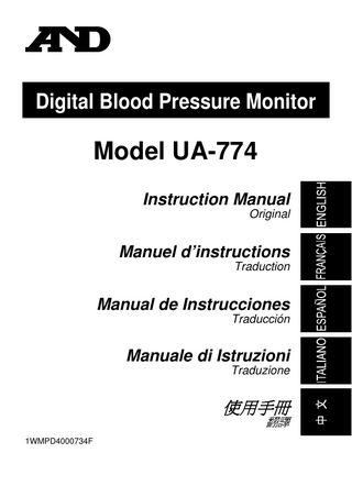 Digital Blood Pressure Monitor  Model UA-774 Instruction Manual Original  Manuel d’instructions Traduction  Manual de Instrucciones Traducción  Manuale di Istruzioni Traduzione  使用手冊  翻譯  1WMPD4000734F  