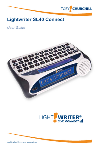 Lightwriter SL40 Connect User Guide  ® SL40 CONNECT  dedicated to communication  