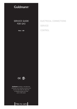 service guide FOR GH3 Vers. 1.00  23W1  Guldmann develops, manufactures, distributes and maintains products and services that make the daily lives of disabled people and their carer a little easier.  Electrical connections Service	 control  
