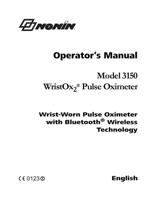 Operator’s Manual Model 3150 WristOx2® Pulse Oximeter Wrist-Worn Pulse Oximeter with Bluetooth® Wireless Technology  0123  English  