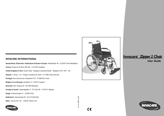 Table of contents cont.  Table of contents  Page Note for Wheelchair Users...1  8. Folding chassis...21  Table of contents... 2-3  9. Rear wheels...21-22  1. Safety and operating limits... 4-13  10. Castors...23  1.1  Weight limit... 4  11. Brakes...23-24  1.2  Reaching for an object from a wheelchair... 4-6  12. Footrests...24-26  1.3  Transferring to other seats... 7-8  13. Calf straps and heel loops...26  1.4  Tilting the wheelchair... 9-10  14. Backrest Extension...27  1.5  Kerbs... 10  15. Rear Anti-tippers...28  1.6  Stairs... 11  16. Transit version...28  1.7  Upward and downward slopes... 12-13  17. Amputee kit...29  2. Use... 13-14  18. Trays...29  2.1  Folding and unfolding the wheelchair... 13-14  19. Safety belt...29  2.2  Propelling the wheelchair... 14  20. Spoke guards...29  3. Summary of safety instructions... 15  21. Tipping Lever...30  4. General description... 16-17  22. Routine checks and maintenance...31-32  5. Backrests... 18  23. Transport...32-33  6. Seat... 18  24. Guarantee...34  7. The various types of armrest... 19-20  25. Storage...34 26. Cleaning...34  2  3  