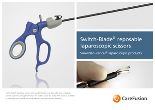 Switch-Blade® reposable laparoscopic scissors Snowden-Pencer® laparoscopic products  ®  Switch-Blade reposable scissors with reusable handles and disposable scissor tips help provide superior cutting performance. The click-fit scissor tips make them easier to assemble by providing both audible and tactile feedback to confirm proper assembly.  