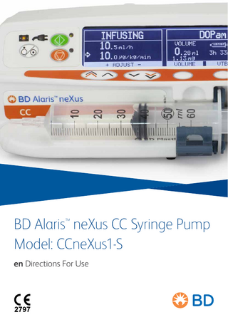 BD Alaris™ neXus CC Syringe Pump Model: CCneXus1-S en Directions For Use  
