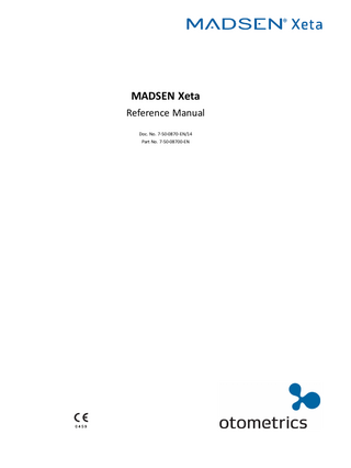 Table of Contents 1  Introduction to MADSEN Xeta 1.1 The OTOsuite Audiometry Module 1.2 Intended use 1.3 About this manual 1.4 Typographical conventions 1.4.1 Navigation  7 7 8 8 9 9  2  Getting started 2.1 Patient data 2.1.1 Clearing test data 2.1.2 Viewing results 2.2 Preparing the patient 2.3 Automatic Air Conduction testing 2.3.1 Automatic Threshold testing 2.3.2 Automatic Screening 2.4 User-defined tests  10 11 12 12 12 12 12 13 14  3  Overview of MADSEN Xeta 3.1 Display 3.2 Front panel controls 3.2.1 Front panel layout 3.2.2 STIMULUS 3.2.3 MASKING 3.2.4 TEST 3.2.5 Signal indicators 3.2.6 Extended Range 3.2.7 Clear 3.2.8 Patient handling buttons 3.2.9 Setup 3.2.10 Change Ear (L <--> R) 3.2.11 Store/toggle threshold status 3.2.12 Response indicator 3.2.13 Stimulus/masking intensity knobs 3.2.14 Present signal buttons 3.2.15 Frequency 3.2.16 Talk Over 3.2.17 Mic. (microphone) 3.2.18 Start/Pause 3.3 Socket connections - rear panel  15 15 16 17 17 18 18 19 19 20 20 20 21 22 22 22 23 23 23 24 24 24  4  Navigating in the OTOsuite Audiometry Module 4.1 Audiometry Module features 4.2 The Audiometry Module menu system and toolbar 4.2.1 File menu 4.2.2 Edit menu 4.2.3 View menu 4.2.4 Tools menu 4.3 The Patient Responder indicator 4.4 The Masking Assistant  27 27 28 28 28 28 30 31 31  Otometrics - MADSEN Xeta  3  