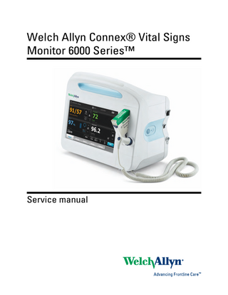 Welch Allyn Connex® Vital Signs Monitor 6000 Series™  Service manual  