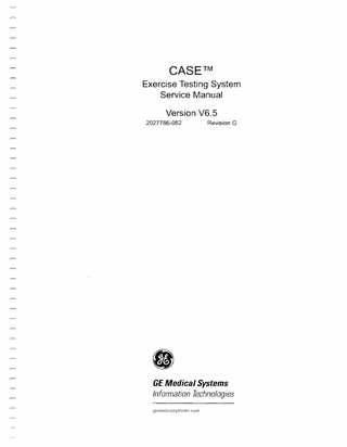 CASETM Exercise Testing System Service Manual Version V6.5 2027786-082  Revision G  Gf Medical Systems Information Technologies gemedicalsystems,com  