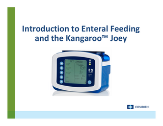 Introduction to Enteral Feeding and the Kangaroo™ Joey  