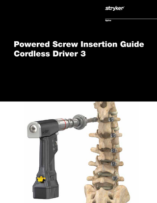 Powered Screw Insertion Guide - Cordless Driver 3 Table of Contents  2  Introduction  3  Assembly/Disassembly of Screwdriver, Power Adaptor, and Cordless Driver 3  4  Screw Insertion  6  Cordless Driver 3 Information  8  Instruments  9  Intended Use/Indications for Use  10  