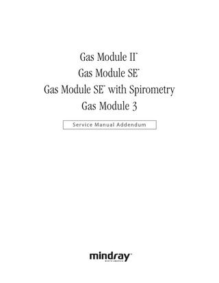 Table of Contents  Introduction ... v Warnings, Precautions and Notes... vi Warnings ... vi Caution ... vii  Theory Of Operation... 1 - 1 Gas Sampling System... 1 - 2 Water Trap... 1 - 3 Zero Valve and Absorber ... 1 - 4 Nafion™ Tube ... 1 - 4 Gas Analyzers ... 1 - 4 Sample Flow Differential Pressure Transducer ... 1 - 4 Working Pressure Transducer... 1 - 4 Pneumatic Unit ... 1 - 4 Connection Block... 1 - 4 Occlusion Valve ... 1 - 5 Sampling Pump and Damping Chamber... 1 - 5 Anesthetic Agent Sensor ... 1 - 6 Gas Module II, Gas Module SE, and Gas Module SE with Spirometry ... 1 - 6 Gas Module 3 ... 1 - 8 O2 Sensor ... 1 - 11 Gas Module II, Gas Module SE, and Gas Module SE with Spirometry ... 1 - 11 Gas Module 3 ... 1 - 12 CPU Board... 1 - 14 Gas Module II, Gas Module SE, and Gas Module SE with Spirometry ... 1 - 14 Gas Module 3 ... 1 - 15 O2 Board ... 1 - 16 Communication Interface Board... 1 - 17 Gas Module II, Gas Module SE, and Gas Module SE with Spirometry ... 1 - 17 Gas Module 3 ... 1 - 18 Electrical Wiring Diagram... 1 - 19 Gas Module 3 Electronics ... 1 - 20 Power Supply ... 1 - 22 Gas Module II, Gas Module SE, and Gas Module SE with Spirometry ... 1 - 22 Gas Module 3 ... 1 - 23 Spirometry (Gas Module SE with Spirometry Only) Overview ... 1 - 24 Measured Parameters ... 1 - 24 Measurement Principles ... 1 - 25 PVX Measuring Unit ... 1 - 25  Specifications... 2 - 1 Performance Specifications ... 2 - 2 Gas Module II, Gas Module SE, and Gas Module SE with Spirometry ... 2 - 2 Gas Module 3 ... 2 - 3 Gas Measurements ... 2 - 6 Normal Conditions ... 2 - 6 Non-disturbing Gases ... 2 - 6 Disturbing Gases ... 2 - 7 Gas Module 3 Interference Specifications... 2 - 7 CO2 ... 2 - 8 O2... 2 - 9 N2O ... 2 - 10 Anesthetic Agents ... 2 - 10 Accuracy specifications at conditions exceeding normal... 2 - 12  Gas Module Service Manual Addendum  0070-10-0522  i  