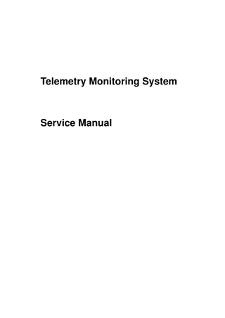 Telemetry Monitoring System Service Manual Ver 3.0 Oct 2008