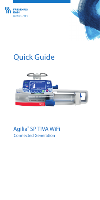 Quick Guide  Agilia® SP TIVA WiFi Connected Generation  