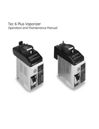 Tec 6 Plus Vaporizer Operation and Maintenance Manual Rev ZAD May 2018