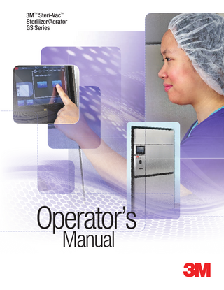 3M™ Steri-Vac™ Sterilizer/Aerator GS Series  Operator’s Manual  4577447 Description: 3M™ Steri-Vac™ Sterilizer / Aerator GS Series Op. Manual Manual Base File Name: PA:34872128771_A.indd GA: Software: InDesign CC 2014 SGS Contact: Email: Printer: Printer Location: Supplier:  PROCESS BLACK  PROCESS CYAN  PROCESS MAGENTA  5  Item Spec#: 34-8721-2877-1.A Supersedes#: Structure#: Cat/Product#:  05.16.17 PU from SGS#4072845 and make changes per marked up PDF 05.26.17 Alterations per Proof Report 07.21.17 Replace 34 Numbers 07.25.17 Update bar code. 07.28.17 Final Release  Reference: GS Series Requester: Linda Thompson Die # / Doc. Size: 8.5" x 11"  PROCESS YELLOW  PDF Scaled to 100%  kmh kmh TF TN kmh  