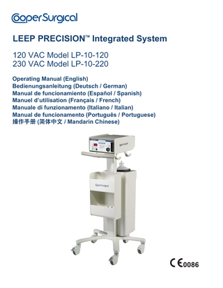 LEEP PRECISIONTM Integrated System, 120 VAC and 230 VAC Models LP-10-120 and LP-10-220  Table of Contents Section  Content  Page  1. 1.1 1.2 1.3 1.4  Description ... 5 Introduction... 5 LEEP PRECISION Generator Description... 5 LEEP PRECISION Smoke Evacuator Description... 5 LEEP PRECISION Cart (with attached LEEP PRECISION Integration Unit) Description... 5  2. 2.1 2.2 2.3 2.4 2.5 2.6 2.7  Unpacking and Assembly ... 6 Unpacking Shipping Carton... 6 Unpacking and Installing the LEEP PRECISION Smoke Evacuator... 7 Unpacking and Installing the LEEP PRECISION Generator... 7 Installing the Filters and Tubing to the LEEP PRECISION Smoke Evacuator... 8 Connecting the LEEP PRECISION Integrated System to the Wall Outlet... 8 Installing the Foot Pedal Switch on the LEEP PRECISION Generator... 9 Installing the Active and Dispersive Electrodes... 9  3.  LEEP PRECISION Generator Features ... 11  4.	Front and Rear Panels of the LEEP PRECISION Generator and Integration Unit ... 12 4.1 Front Panel of the LEEP PRECISION Generator... 12 4.2 Rear Panel of the LEEP PRECISION Generator... 13 4.3 LEEP PRECISION Integration Unit... 13 5. 5.1 5.2 5.3 5.4 5.5 5.6  Professional Use Guide ... 14 LEEP PRECISION Cart Use... 14 Indications... 14 Contraindications... 15 LEEP Procedure and Technique... 15 Safety Precautions... 15 Electrosurgical Procedures... 16  6.  Electrosurgical Precautions ... 19  7.  LEEP PRECISION Patient Return Electrode ... 21  8. 8.1 8.2 8.3 8.4 8.5 8.6 8.7  Turning on the LEEP PRECISION Integrated System ... 22 Practice... 22 The Power Setting... 24 Cutting Techniques... 24 Criteria of a Good Cutting Technique... 25 Coagulating... 25 Coagulating Technique... 25 Technique Guidance... 26  9.  Powering Down the LEEP PRECISION Integrated System ... 26  10.  Maintenance ... 27  11. 11.1  Accessories ... 27 Disposable Hand Switch Pencils... 27 3  
