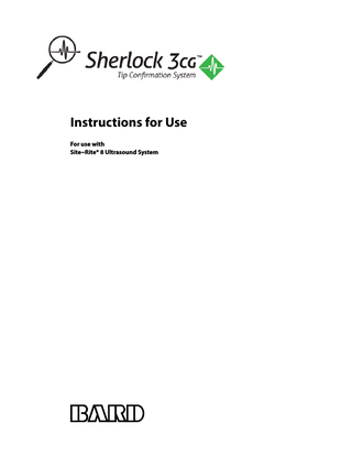 Sherlock 3cg Tip Confirmation System Site-Rite 8 Instructions for Use Rev Date July 2015