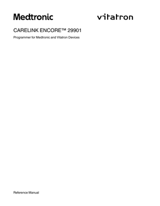 CARELINK ENCORE™ 29901 Programmer for Medtronic and Vitatron Devices  Reference Manual  