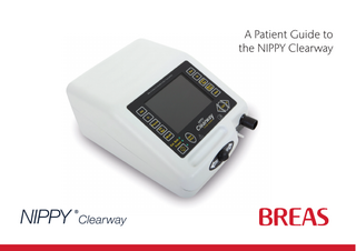 A Patient Guide to the NIPPY Clearway  NIPPY ®Clearway  
