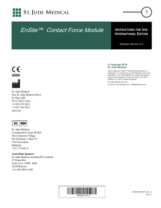 EnSite™ Contact Force Module Instructions for Use ARTEN600004471 Rev. A  3  Table of Contents  Introduction... 5  Stability Settings Menu... 19  System description... 5 System Connection Diagram... 5  AutoMap Settings Menu... 20  Indications for use... 5  Force Dependent Model Creation... 21  Important Safety Information... 5  Configure Force Dependent Model Creation... 21  Operator Requirements... 6  Ablation Detection Threshold Setting... 22  Connecting the Systems... 7  Preset Settings... 23  TactiSys™ Quartz Equipment Setup... 7 Hardware Connections... 7  Save a Preset... 23 Load a Preset... 24 Manage Presets... 24 Rename the Preset and Physician Name... 25 Add notes to the preset... 25 Delete the preset... 25  Configure the EnSite™ Contact Force Module... 8 Configure from Inside a Study... 8 Enter the TactiSys™ Quartz Equipment Serial Number... 8  Connect to the TactiSys™ Quartz Equipment... 9 Connection Icon States... 9 Connection Error... 9  EnSite™ Contact Force Module User Interface . . 10 Map Display Overview... 10 A. Force values... 11 Overview... 11 Illustration of forces... 12 Graphical representation... 12 B. LSI™... 12 C. FTI™... 12 D. Reset Force-Reset FTI™/LSI™... 12 E. Graphical Representation of Force... 13 Metric Display... 13 Resize Control... 13 Ball... 13 Concentric circles... 14 F. Blue Arrow... 14 G. Stability Indicator... 15 Average Contact Force... 15 Constant Contact... 15 Stable Contact Force... 15 H. EnSite™ Contact Force Module Settings... 16 I. Tip Indicator... 16 J. Information Field... 16 K. Force History Window... 16 L. Indicator of RF Application... 17 M. Force Scale Lines... 17 N. Resize arrow... 17 O. Tick Marks... 17 P. Instantaneous Contact Force Waveform... 17 Q. Average Contact Force Waveform... 17  Display Settings Menu... 18  Start an EnSite™ Contact Force Module Procedure 26 To start the procedure:... 26 Resetting the Force Values to Baseline... 27 When to check for baseline contact force... 27 Ablation... 27 Ablation phases... 27 How to Reset the FTI™/LSI™ Value... 28 Results of manual reset FTI/LSI:... 28  Replace a Compatible Catheter... 28 Export the EnSite™ Contact Force Report... 28  