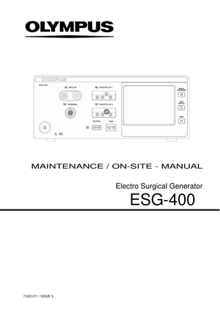 j  MAINTENANCE / ON-SITE - MANUAL  Electro Surgical Generator  ESG-400  7.022.211 / ISSUE 5  