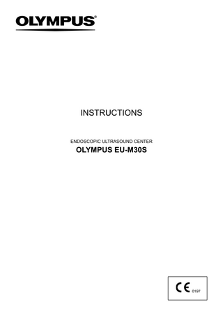INSTRUCTIONS  ENDOSCOPIC ULTRASOUND CENTER  OLYMPUS EU-M30S  