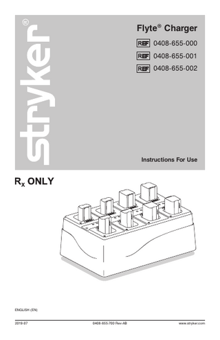 Flyte® Charger 0408-655-000 0408-655-001 0408-655-002  Instructions For Use  ENGLISH (EN)  2019-07  0408-655-700 Rev-AB  www.stryker.com  