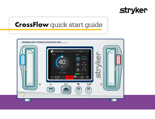 CrossFlow quick start guide  1  Pump interface reference  2  Pump start up  3  Setting navigation  4  Pressure, suction and flow settings  5  Wash function  6  Cannula settings  7  Shaver and RF console integration  8  Footswitch and hand control settings  9  Temperature monitoring settings  10  Save surgeon profile settings  TABLE OF CONTENTS  Table of contents  