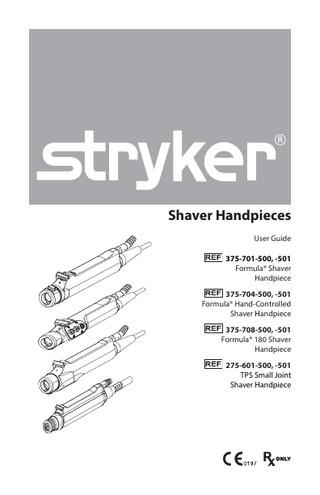 Formula Shaver Handpieces User Guide Ref 375-701,704,708 and 275-601 Oct 2012