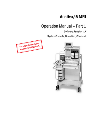 Aestiva 5 MRI Operation Manual Part 1 Rev 4.X March 2003