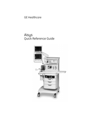 GE Healthcare  Aisys Quick Reference Guide  
