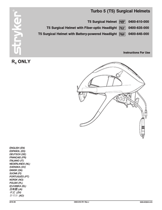 Turbo 5 (T5) Surgical Helmet System Ref 0400-6xx-000 Instructions for Use Rev J