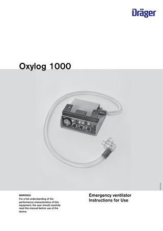 MT-974-2000  Oxylog 1000  WARNING! For a full understanding of the performance characteristics of this equipment, the user should carefully read this manual before use of the device.  Emergency ventilator Instructions for Use  