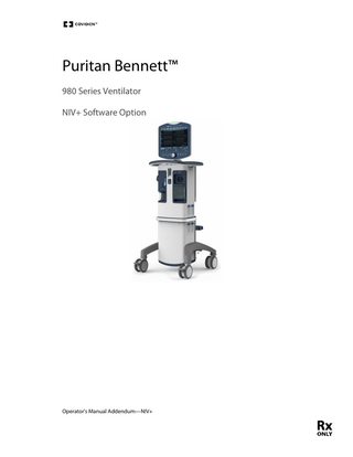 Puritan Bennett™ 980 Series Ventilator NIV+ Software Option  Operator's Manual Addendum-NIV+  