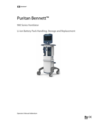 Puritan Bennett™ 980 Series Ventilator Li-ion Battery Pack Handling, Storage and Replacement  Operator's Manual Addendum  