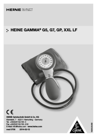 HEINE Optotechnik GmbH & Co. KG Kientalstr. 7 · 82211 Herrsching · Germany Tel. +49 (0) 81 52 / 38 - 0 Fax +49 (0) 81 52 / 38 - 2 02 E-Mail: info@heine.com · www.heine.com med 0708 2014-02-12  V-200.00.500  HEINE GAMMA® G5, G7, GP, XXL LF  