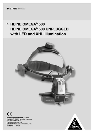 HEINE OMEGA 500, 500 UNPLUGGED with LED and XHL Illumination Instructions for Use Aug 2008
