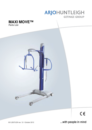MAXI MOVE™ Parts List  001.25070.EN rev. 12 • October 2013  ...with people in mind  