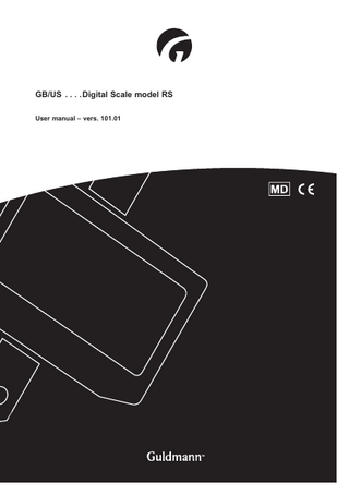 GB/US... Digital Scale model RS  © Guldmann GB-02/2022 • # 560642_101.01  User manual – vers. 101.01  1  