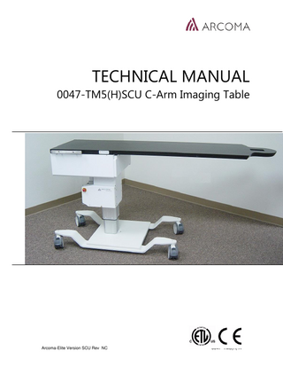 TECHNICAL MANUAL 0047-TM5(H)SCU C-Arm Imaging Table  Arcoma-Elite Version SCU Rev NC  0047- TM5(H) A  
