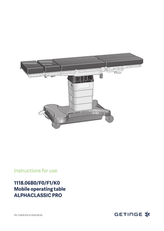 Instructions for use 1118.06B0/F0/F1/K0 Mobile operating table ALPHACLASSIC PRO  IFU 1118.06 EN 10 2020-06-05  