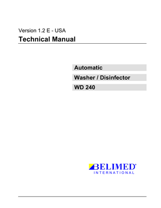 Technical Manual WD 240 INTERNATIONAL  TABLE OF CONTENTS 1.  Installation ... 1-6 1.1 System Components... 1-6 1.1.1 Wash System ... 1-6 1.1.2 Control System... 1-6 1.1.3 Exhaust Damper... 1-7 1.1.4 Malfunction Control... 1-8 1.1.5 Door System ... 1-9 1.1.6 Single Door Wall Mount ... 1-9 1.1.7 Dosing of Cleaning and Lubricating Agents ... 1-10 1.1.8 Dryer ... 1-10 1.1.9 Materials... 1-11 1.1.10 Insulating Materials... 1-11 1.2 Hygienic Operating Safety... 1-11 1.2.1 Wash Chamber ... 1-11 1.2.2 No Cross Contamination ... 1-11 1.3 Options ... 1-12 1.3.1 Base /Floor Pan 50 mm... 1-12 1.3.2 Automatic Rack Drive ... 1-12 1.3.3 Drain Water Cooling ... 1-12 1.3.4 Leak Indicator... 1-12 1.3.5 Fourth Dosing Pump... 1-13 1.3.6 Multiple Dosing Empty Indication... 1-13 1.4 Technical Data ... 1-14 1.5 Connections ... 1-15 1.5.1 Plumbing ... 1-15 1.5.2 Steam... 1-15 1.5.3 Exhaust ... 1-16 1.5.4 Connected Load ... 1-16 1.6 Wiring Diagram ... 1-17 1.6.1 Free standing ... 1-17 1.6.2 Side-by-Side... 1-18 1.7 Connections ... 1-19 1.8 Shipping and Installation of Machine ... 1-21 1.8.1 Transport... 1-21 1.8.2 Installation ... 1-22 1.8.3 Installation of powered Rack Drive ... 1-23 1.8.4 Installation of additional Dosing Pumps ... 1-25 1.8.5 Installation of Empty Indicators... 1-25 1.8.6 Installation of Rack Coding (optional) ... 1-27 1.9 Operation Start-up... 1-27  2.  Operating Instructions... 2-29 August 2000 / Page 1-3  Rev. 12E  WD240 12E - USA.doc  