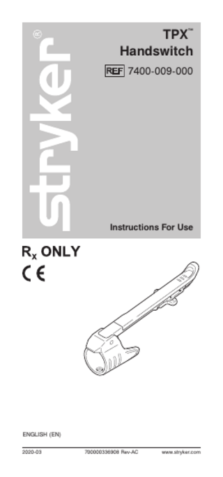 TPX Handswitch ™  7400-009-000  Instructions For Use  ENGLISH (EN) 2020-03  700000336908 Rev-AC  www.stryker.com  
