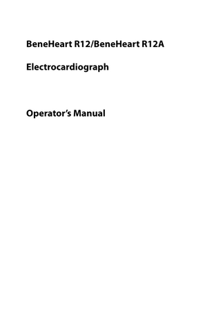 BeneHeart R12 and R12A Electrocardiograph Operators Manual Rev 14.0 March 2020