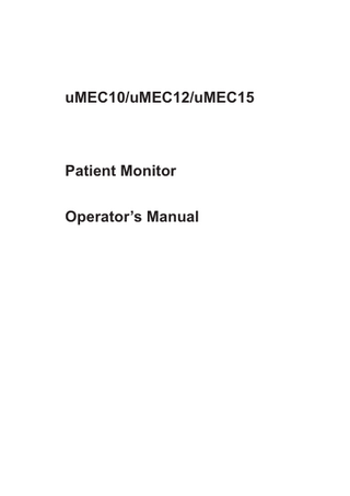 uMEC10, uMEC12 and uMEC15 Patient Monitor Operators Manual Rev 1.0 Jan 2016 046-008784-00(1.0)