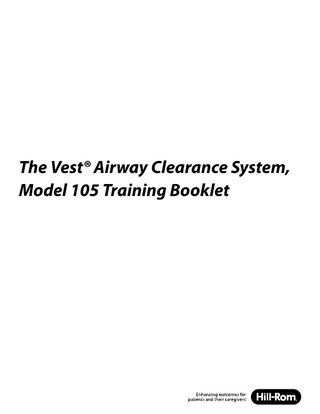 The Vest Airway Clearance System Model 105 Training Booklet Rev 3 April 2016