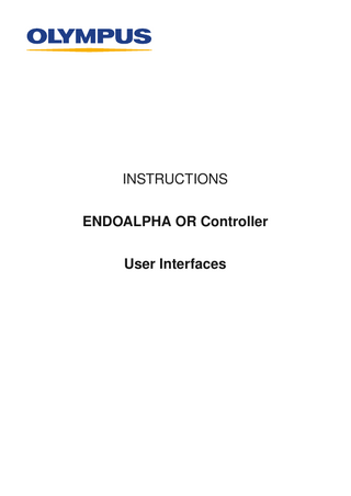 INSTRUCTIONS ENDOALPHA OR Controller User Interfaces  