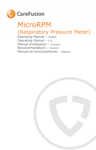 MicroRPM  (Respiratory Pressure Meter) Operating Manual – English Operating Manual – U.S Manuel d’utilisation – Français Benutzerhandbuch – Deutsch Manual de funcionamiento – Español  