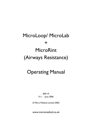 Micro Medical MicroLab-MicroLoop and MicroRint Operating Manual V1.1 June 2006