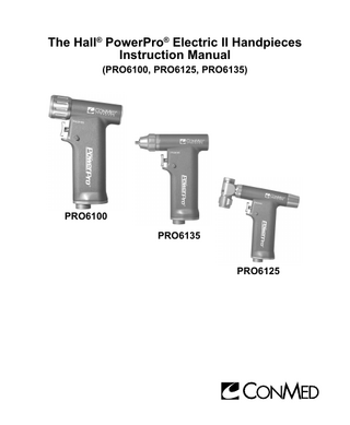 The Hall® PowerPro® Electric II Handpieces Instruction Manual (PRO6100, PRO6125, PRO6135)  PRO6100 PRO6135 PRO6125  