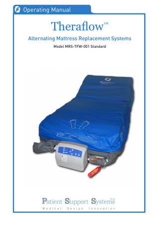 Operating Manual  Theraflow™ Alternating Mattress Replacement Systems Model MRS-TFW-001 Standard  