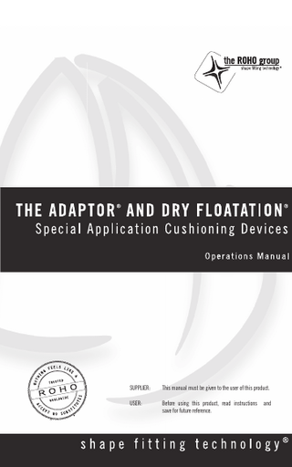 ROHO THE ADAPTOR and DRY FLOATATION Special Application Cushing Devices Operations Manual Dec 2015